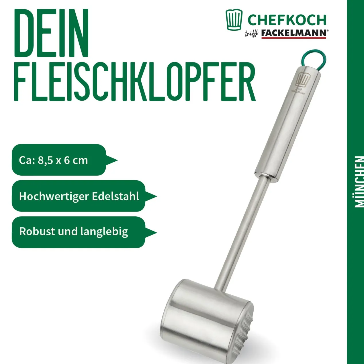 Fleischklopfer München, Edelstahl